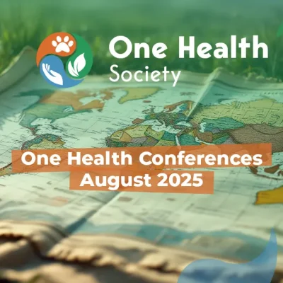 One Health conferences August 2025